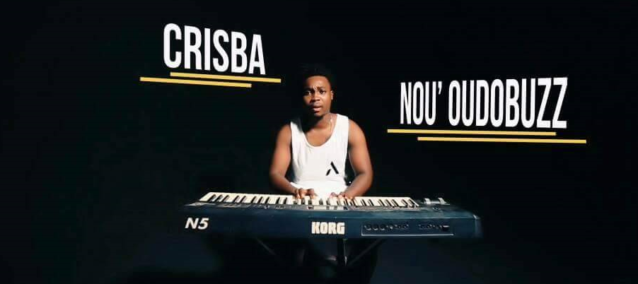 «NouOunDoBuzz», le plus que son de Crisba
